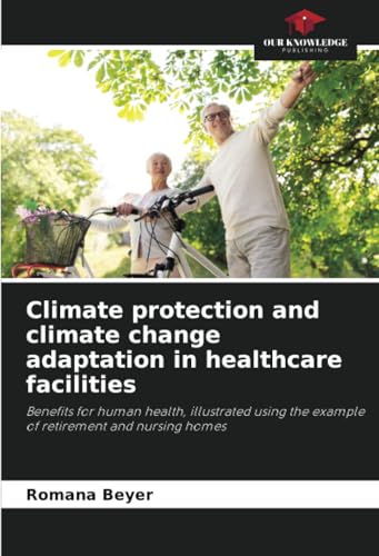 Climate protection and climate change adaptation in healthcare facilities