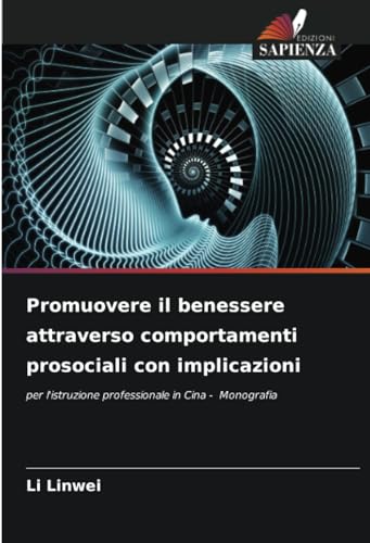 Promuovere il benessere attraverso comportamenti prosociali con implicazioni