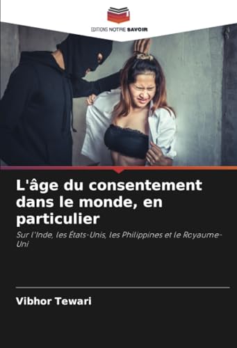 L'âge du consentement dans le monde, en particulier