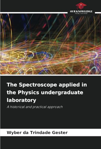 The Spectroscope applied in the Physics undergraduate laboratory