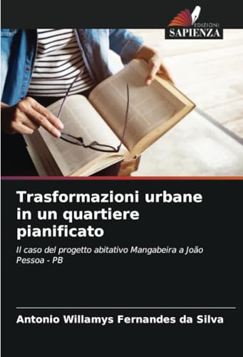 Trasformazioni urbane in un quartiere pianificato