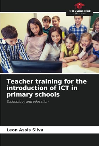 Teacher training for the introduction of ICT in primary schools