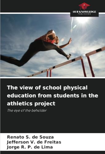 The view of school physical education from students in the athletics project
