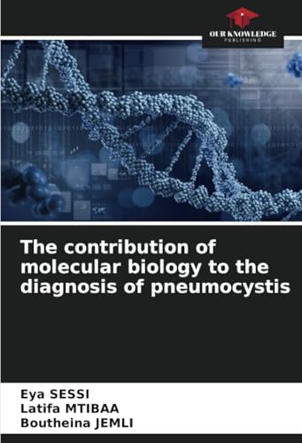 The contribution of molecular biology to the diagnosis of pneumocystis