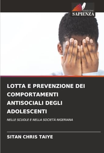 LOTTA E PREVENZIONE DEI COMPORTAMENTI ANTISOCIALI DEGLI ADOLESCENTI