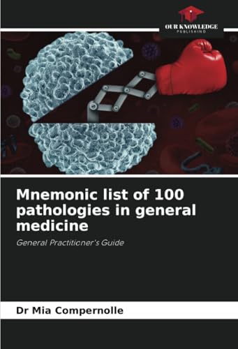 Mnemonic list of 100 pathologies in general medicine