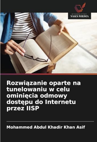 Rozwiązanie oparte na tunelowaniu w celu ominięcia odmowy dostępu do Internetu przez IISP