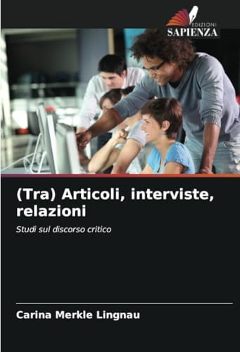 (Tra) Articoli, interviste, relazioni