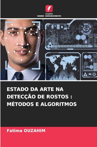 ESTADO DA ARTE NA DETECÇÃO DE ROSTOS