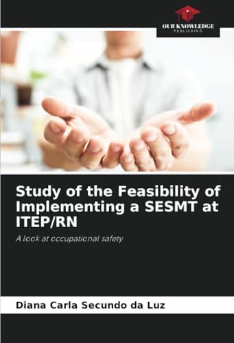 Study of the Feasibility of Implementing a SESMT at ITEP/RN