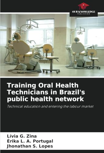 Training Oral Health Technicians in Brazil's public health network