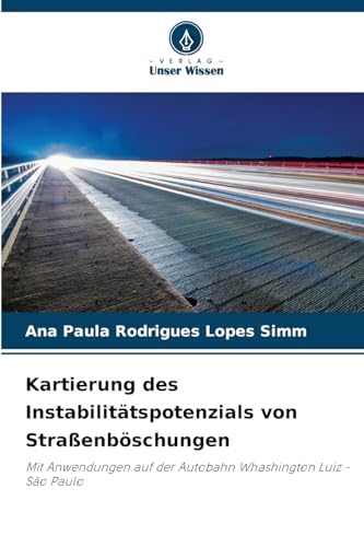 Kartierung des Instabilitätspotenzials von Straßenböschungen