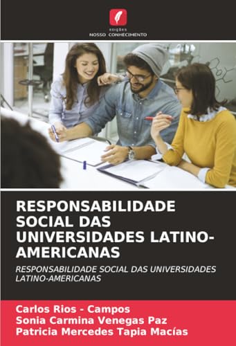 RESPONSABILIDADE SOCIAL DAS UNIVERSIDADES LATINO-AMERICANAS