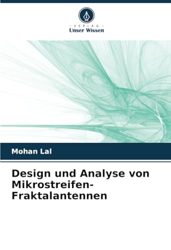 Design und Analyse von Mikrostreifen-Fraktalantennen