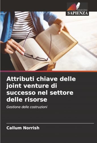 Attributi chiave delle joint venture di successo nel settore delle risorse