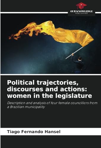 Political trajectories, discourses and actions