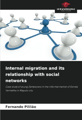 Internal migration and its relationship with social networks