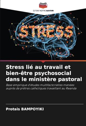 Stress lié au travail et bien-être psychosocial dans le ministère pastoral