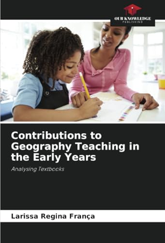 Contributions to Geography Teaching in the Early Years