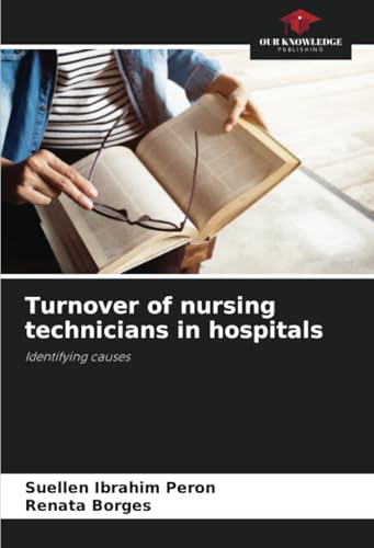 Turnover of nursing technicians in hospitals