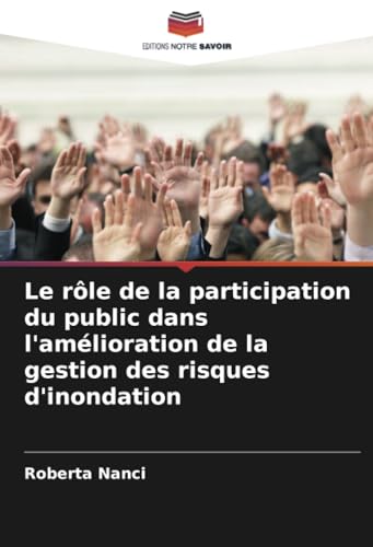 Le rôle de la participation du public dans l'amélioration de la gestion des risques d'inondation