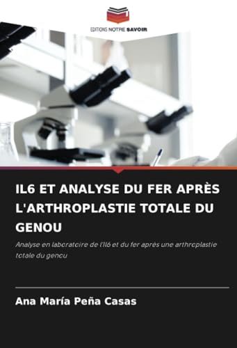 IL6 ET ANALYSE DU FER APRÈS L'ARTHROPLASTIE TOTALE DU GENOU
