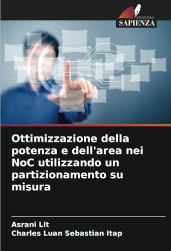 Ottimizzazione della potenza e dell'area nei NoC utilizzando un partizionamento su misura