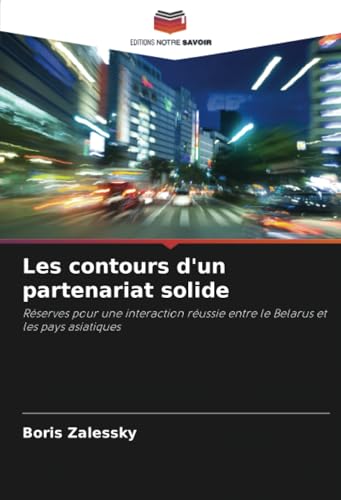 Les contours d'un partenariat solide