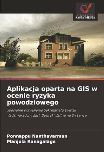 Aplikacja oparta na GIS w ocenie ryzyka powodziowego