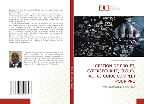 GESTION DE PROJET, CYBERSÉCURITÉ, CLOUD, IA... LE GUIDE COMPLET POUR PRO
