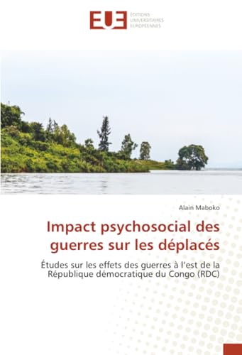 Impact psychosocial des guerres sur les déplacés