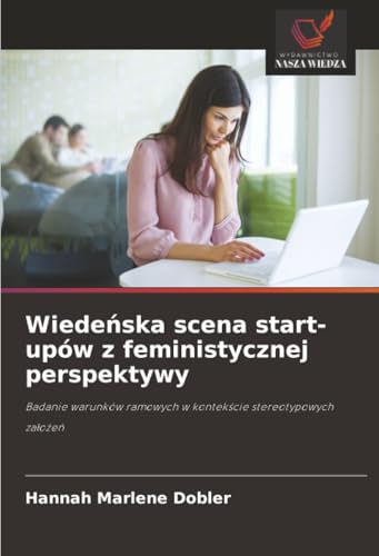 Wiedeńska scena start-upów z feministycznej perspektywy
