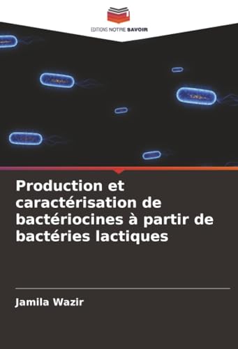Production et caractérisation de bactériocines à partir de bactéries lactiques