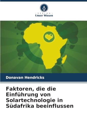 Faktoren, die die Einführung von Solartechnologie in Südafrika beeinflussen