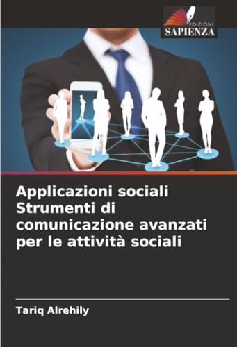 Applicazioni sociali Strumenti di comunicazione avanzati per le attività sociali