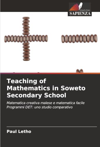 Teaching of Mathematics in Soweto Secondary School