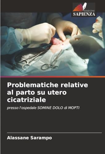 Problematiche relative al parto su utero cicatriziale