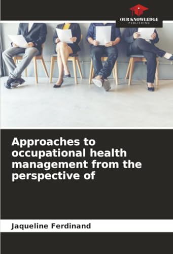 Approaches to occupational health management from the perspective of