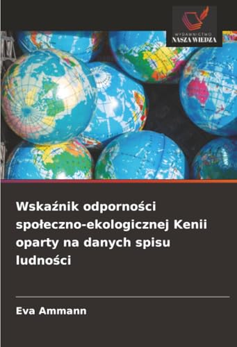 Wskaźnik odporności społeczno-ekologicznej Kenii oparty na danych spisu ludności