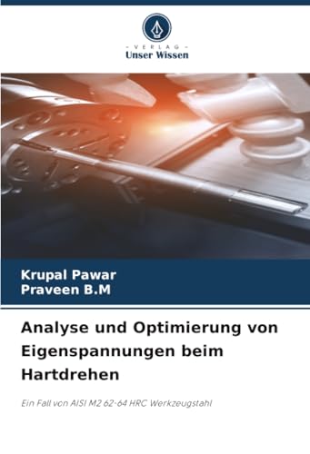 Analyse und Optimierung von Eigenspannungen beim Hartdrehen