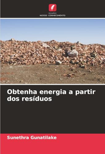 Obtenha energia a partir dos resíduos