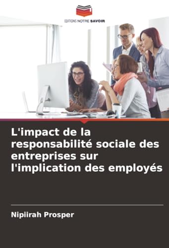 L'impact de la responsabilité sociale des entreprises sur l'implication des employés