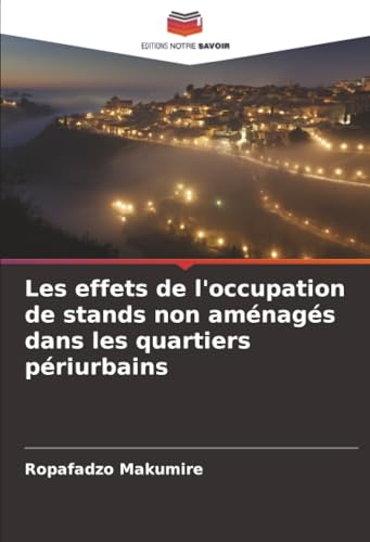 Les effets de l'occupation de stands non aménagés dans les quartiers périurbains