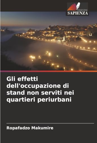Gli effetti dell'occupazione di stand non serviti nei quartieri periurbani