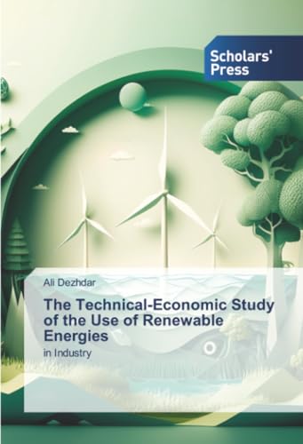 The Technical-Economic Study of the Use of Renewable Energies