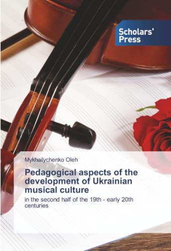 Pedagogical aspects of the development of Ukrainian musical culture