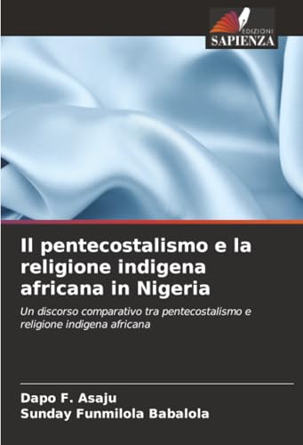 Il pentecostalismo e la religione indigena africana in Nigeria