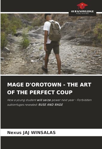 MAGE D'OROTOWN - THE ART OF THE PERFECT COUP