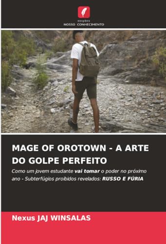 MAGE OF OROTOWN - A ARTE DO GOLPE PERFEITO