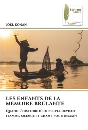 LES ENFANTS DE LA MÉMOIRE BRÛLANTE